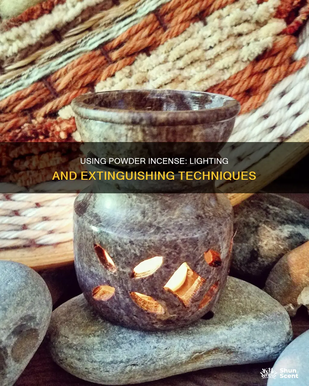 how to put out powder incense