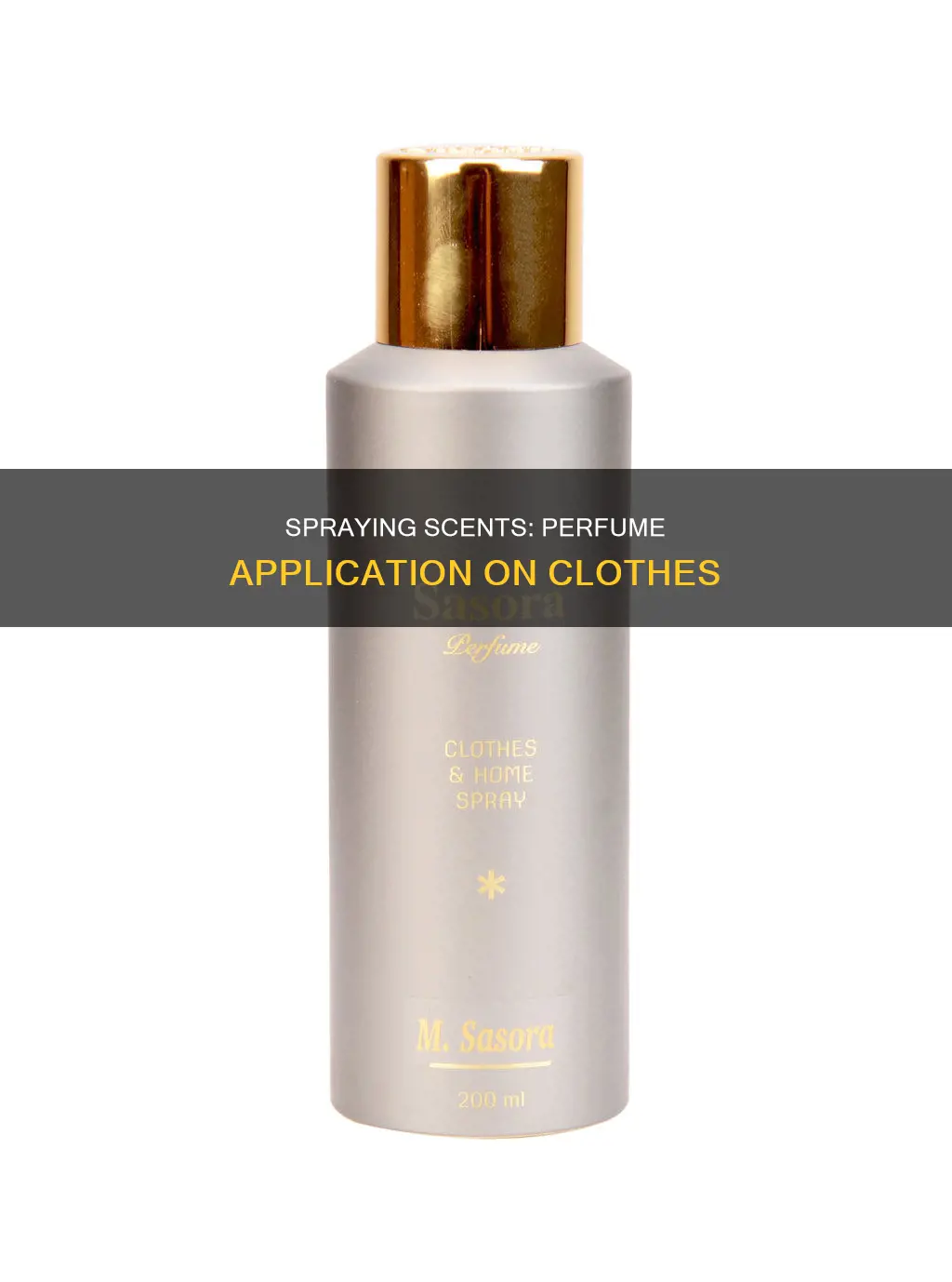 how to put perfume on clothes