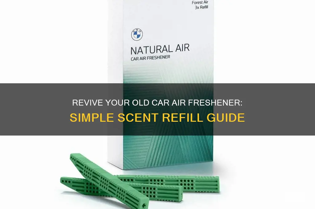 how to put scent in old car air freshener