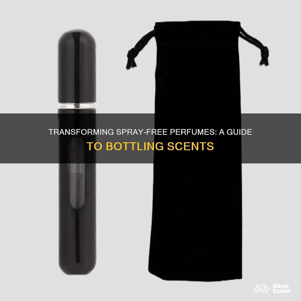 how to put spray free perfumes into spray bottles