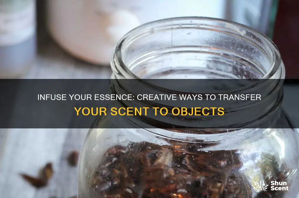 how to put your scent on something