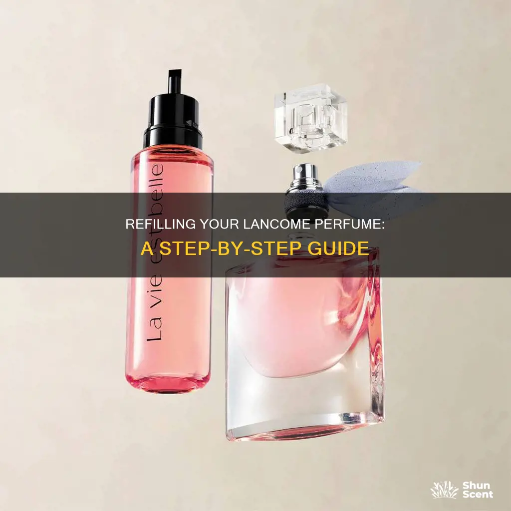 how to refill lancome perfume