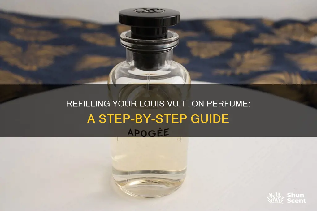 how to refill louis vuitton perfume