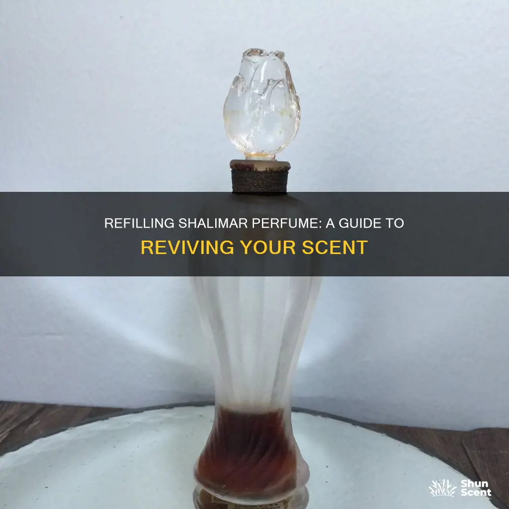how to refill old shalimar perfume
