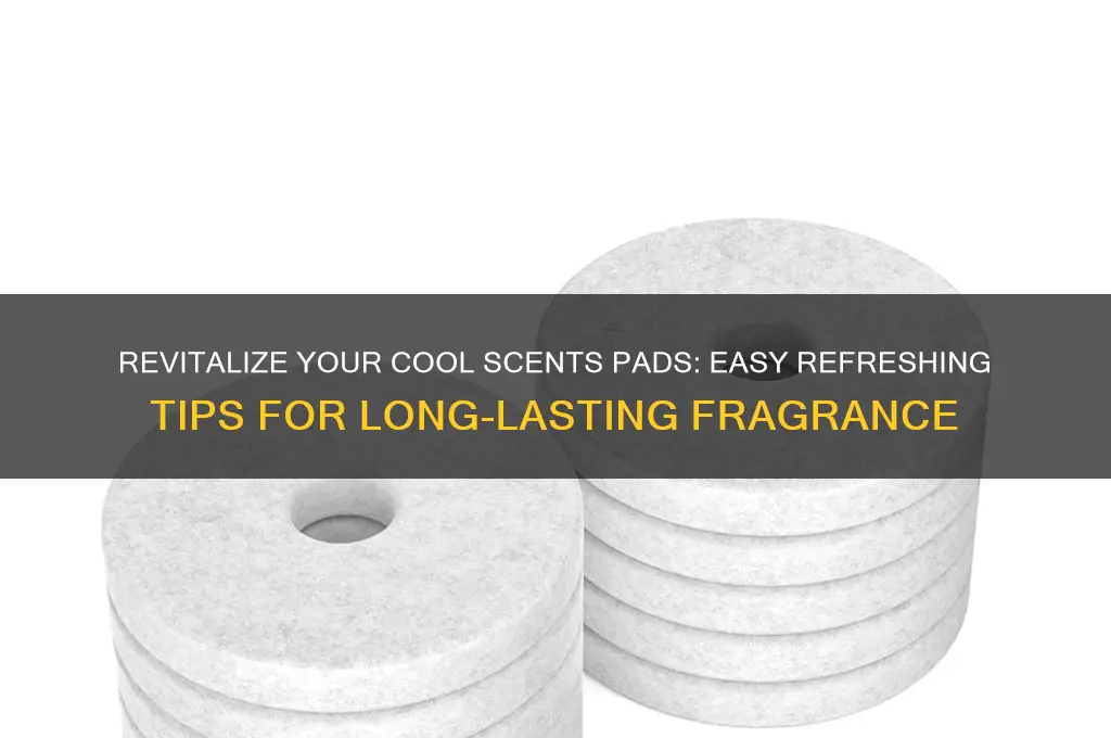 how to refresh cool scents pads in a can