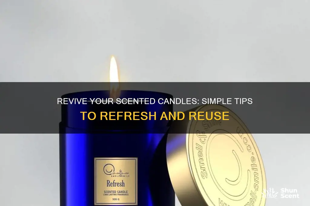 how to refresh scented candles