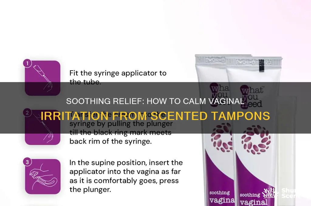 how to relieve vaginal irritation from scented tampons