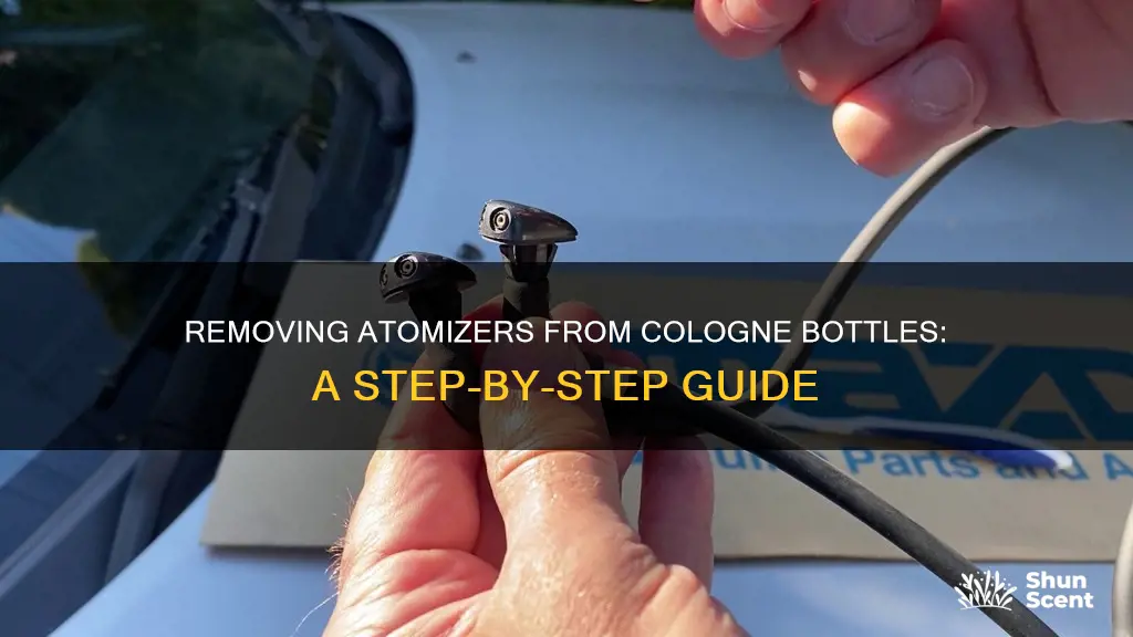 how to remove atomizer from cologne bottle