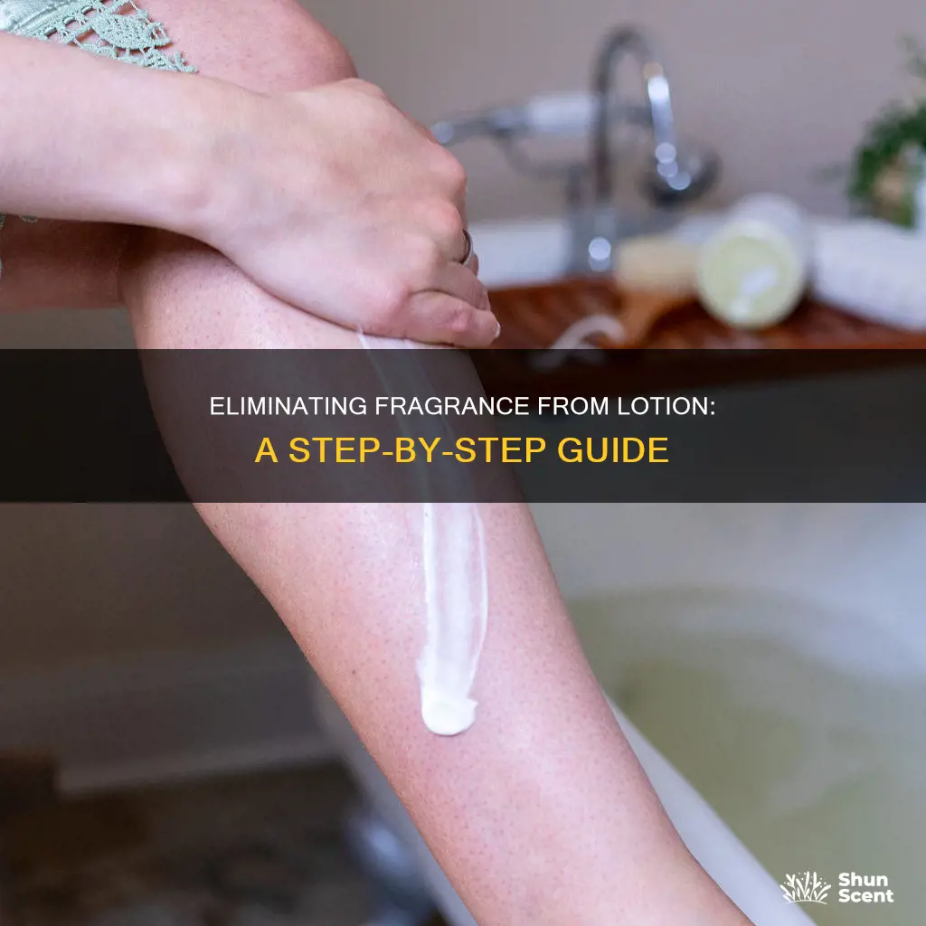 how to remove fragrance from lotion