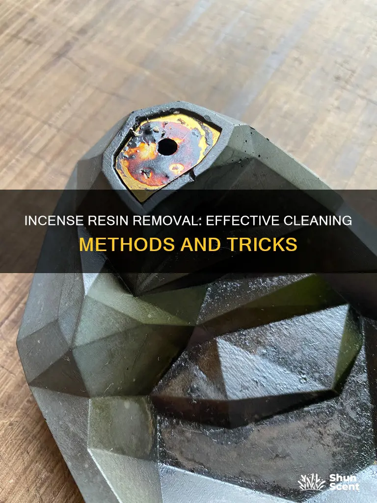 how to remove incense resin