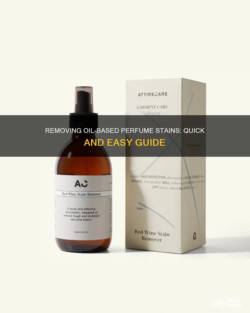 how to remove oil perfume stain