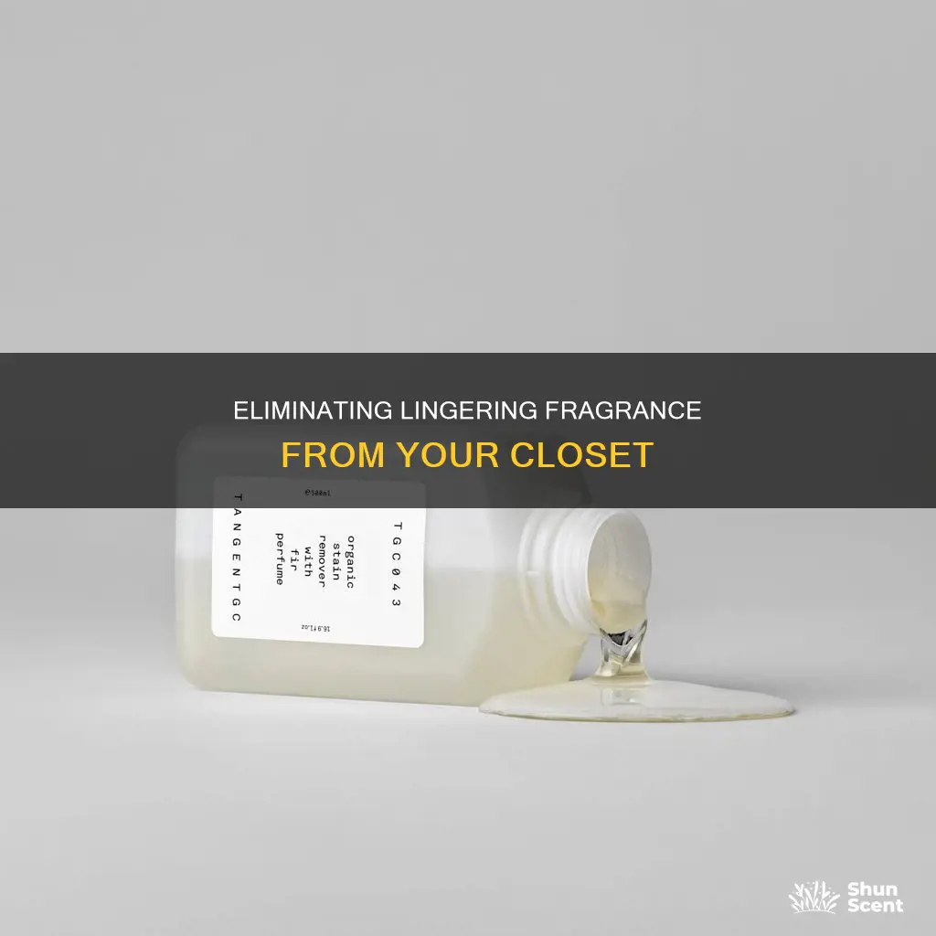 how to remove perfume from closet