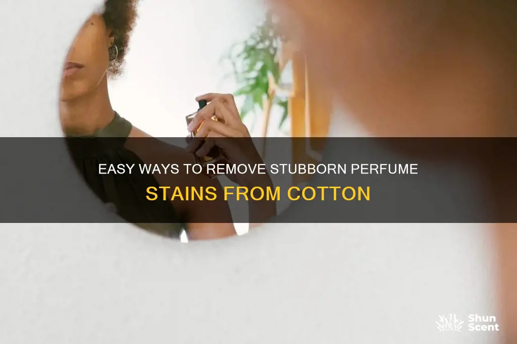 how to remove perfume from cotton
