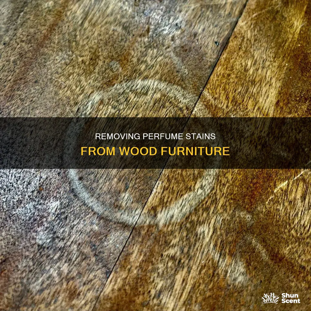 how to remove perfume from wood furniture
