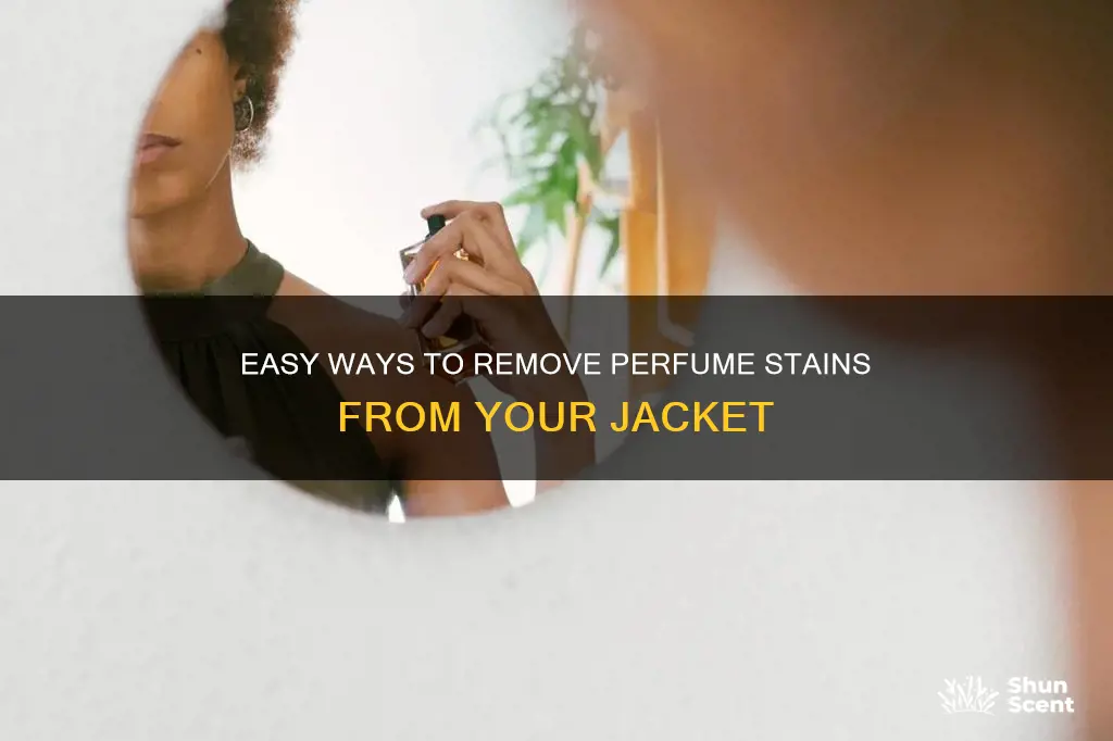 how to remove perfume stain from jacket
