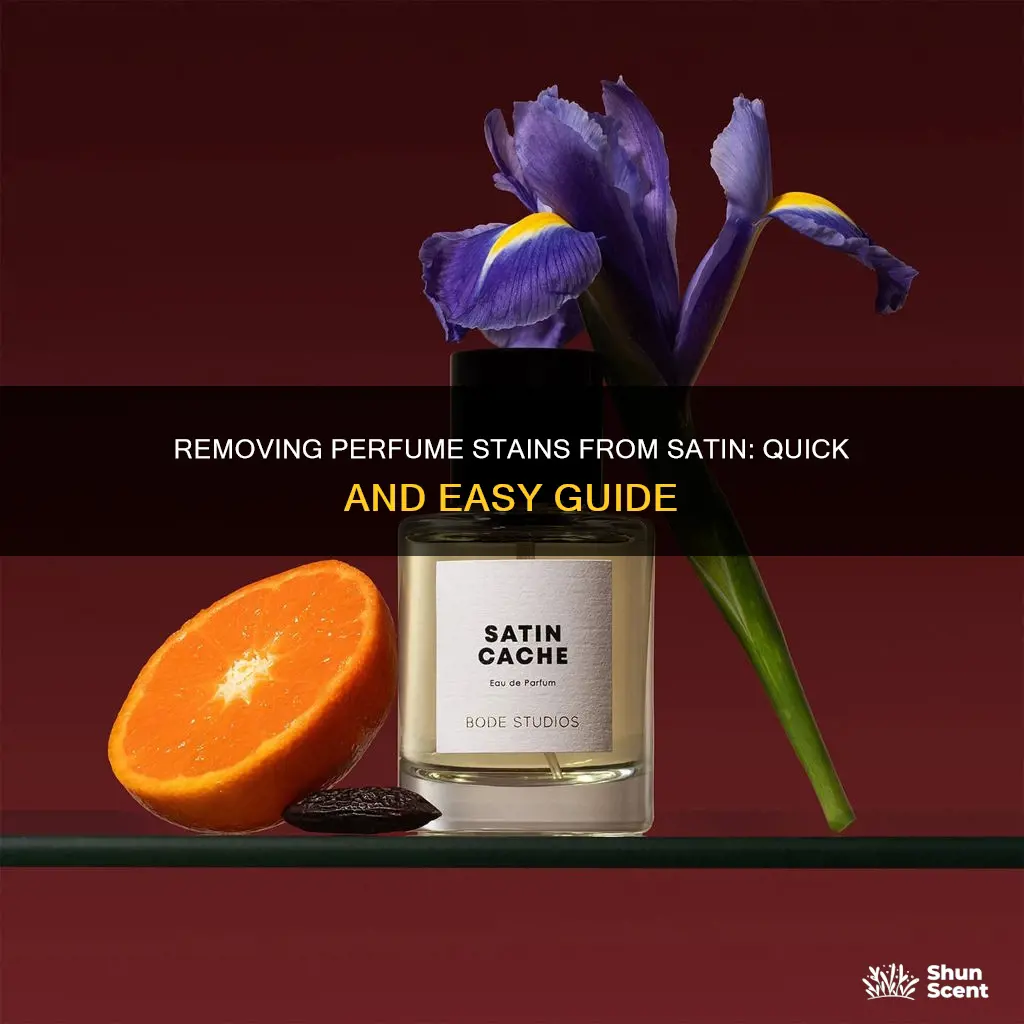 how to remove perfume stain from satin
