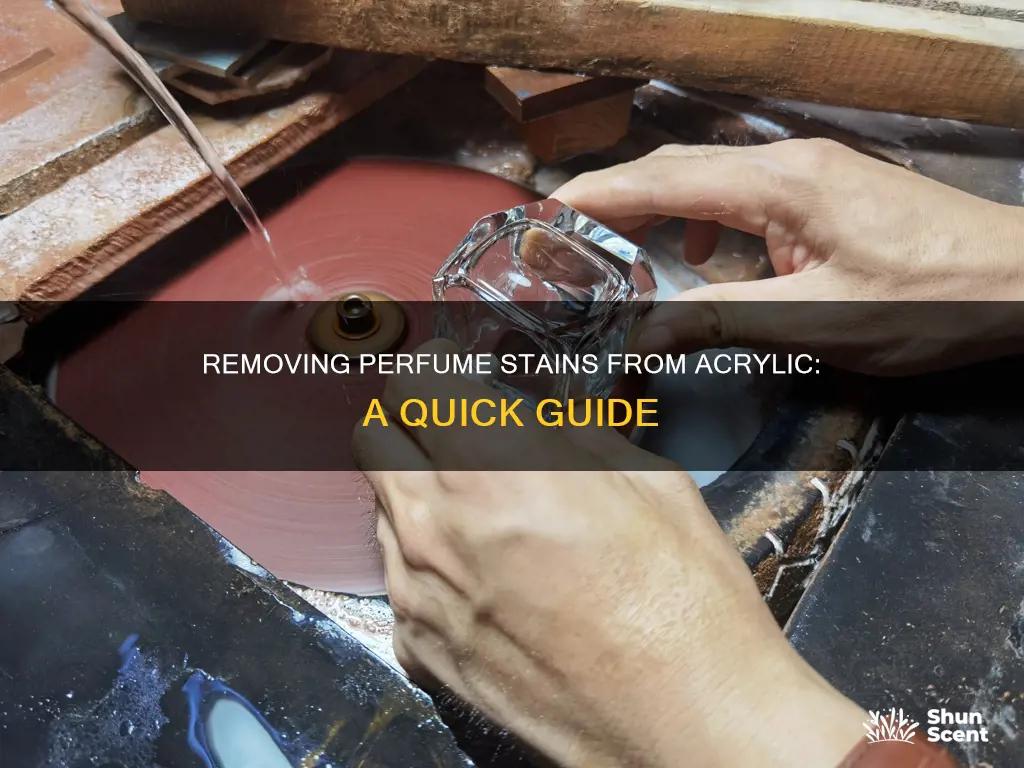 how to remove perfume stains from acrylic