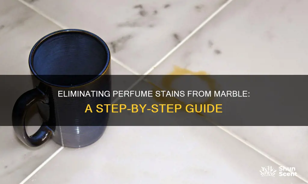 how to remove perfume stains from marble