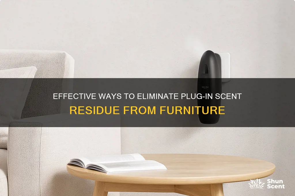 how to remove plug in scent from furniture