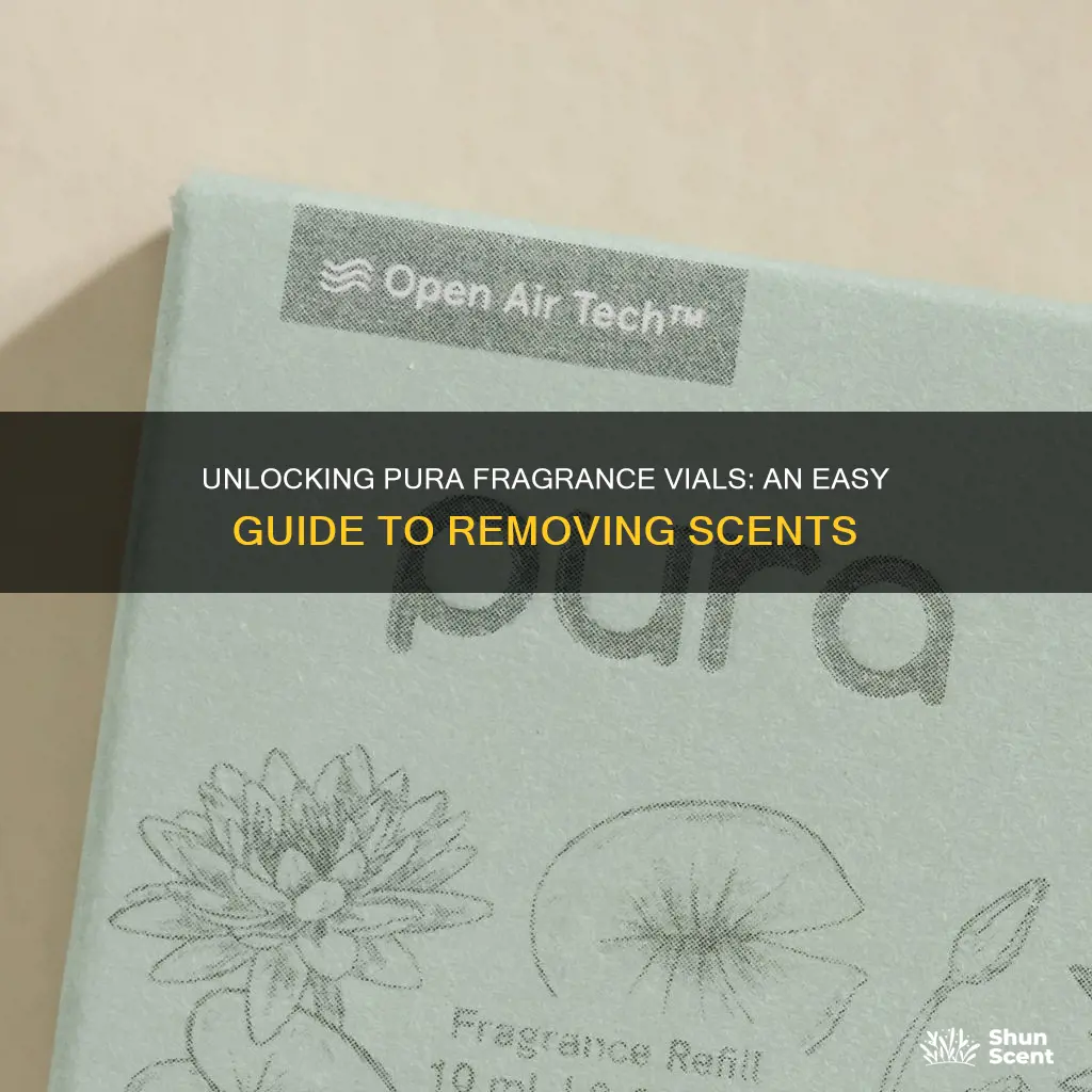 how to remove pura fragrance vial