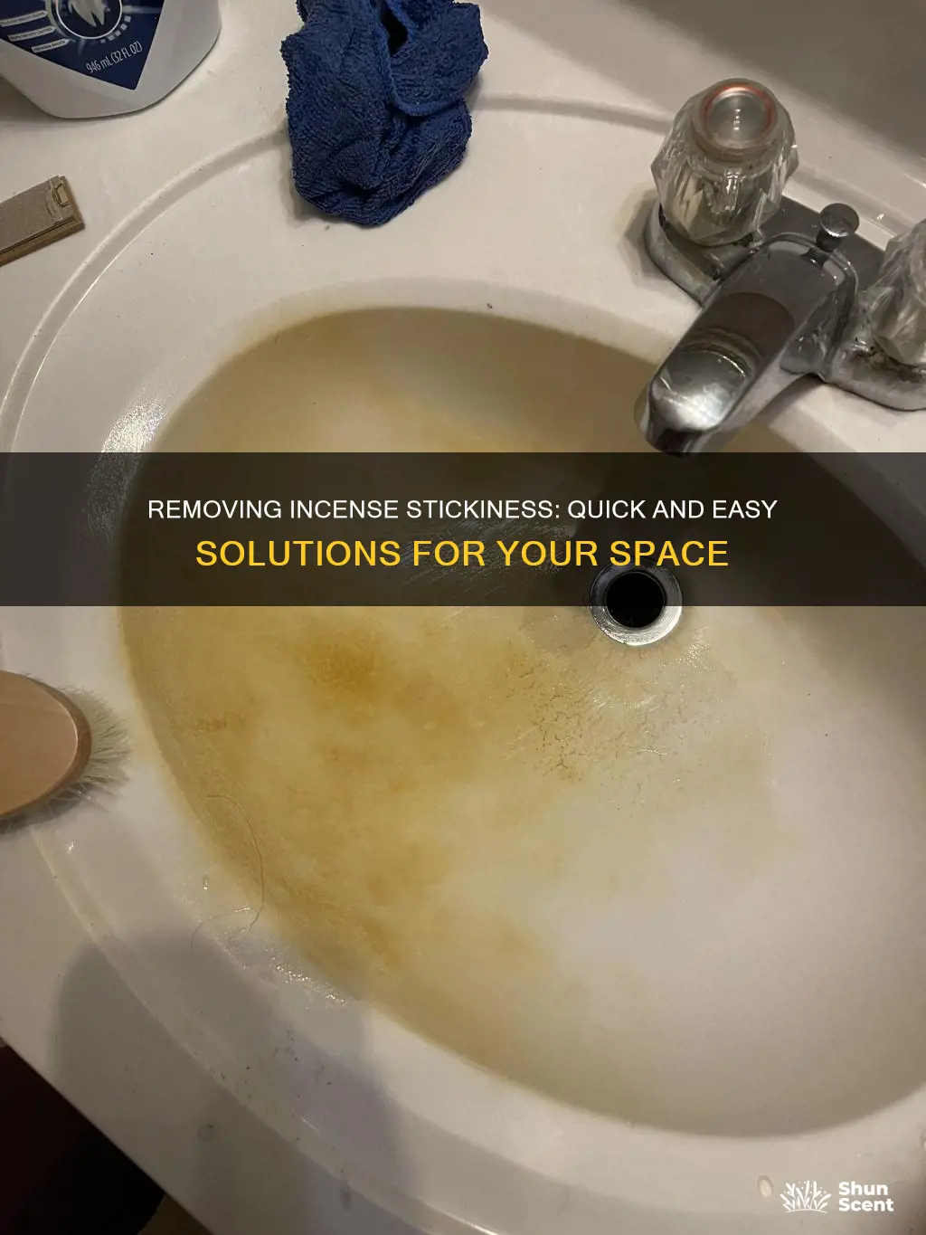 how to remove sticky incense