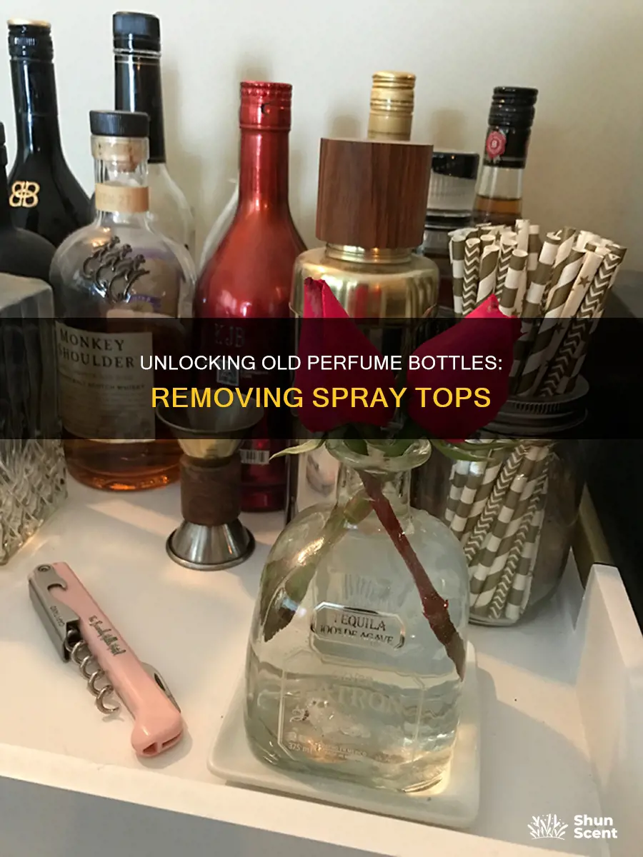 how to remove the spray top from old perfume bottles