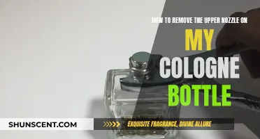 Removing Upper Nozzle from Cologne Bottle: A Step-by-Step Guide