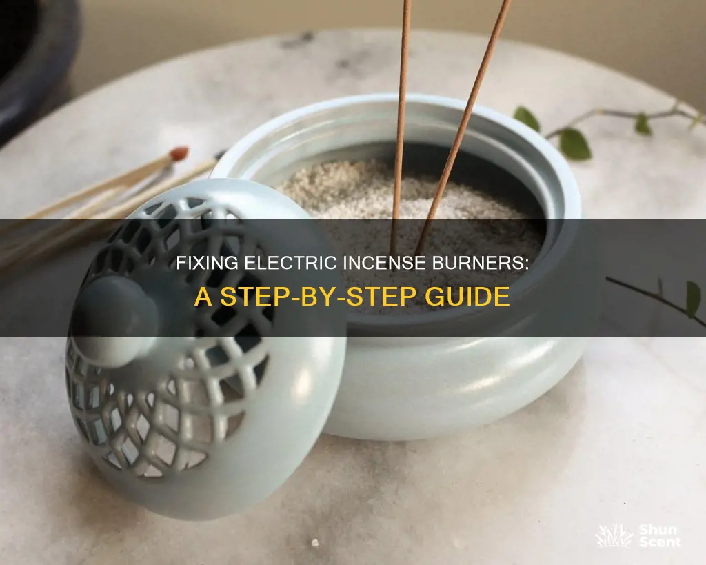 how to repair electric incense burner