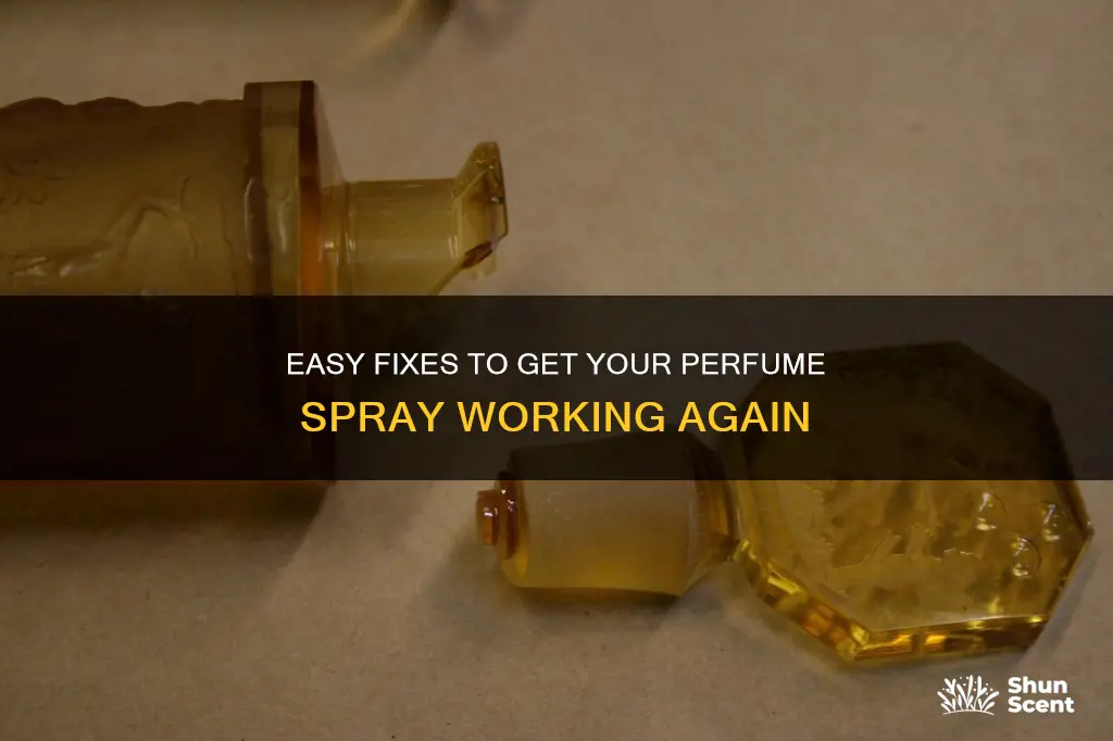 how to repair perfume spray