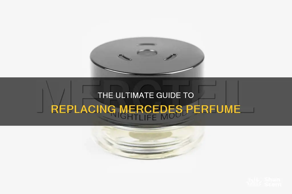 how to replace mercedes perfume