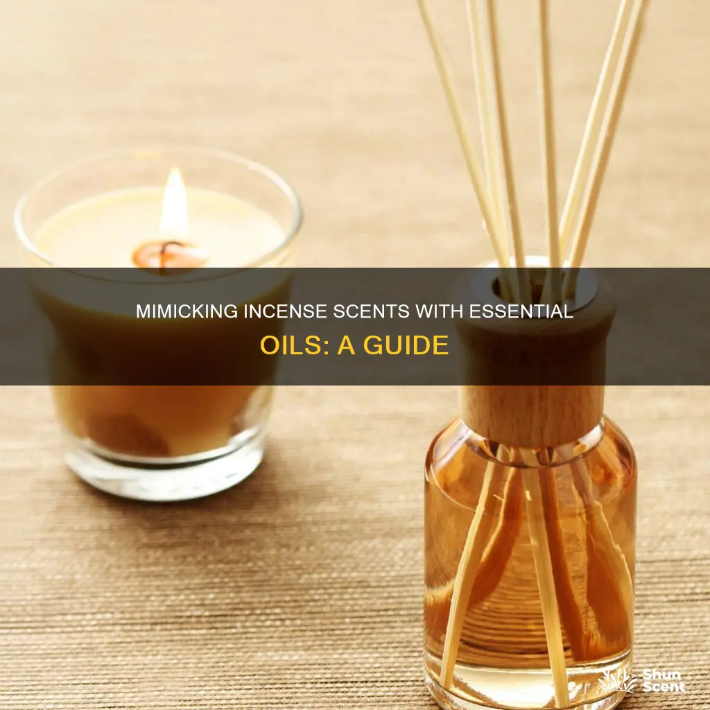 how to replicate incense aroma with essential oils