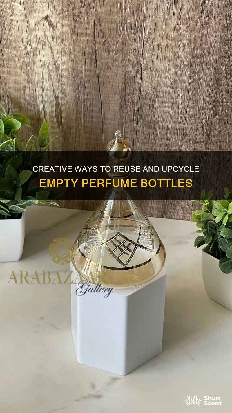 how to resue your perfume bottles