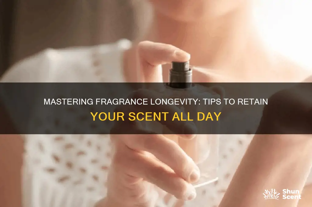 how to retain scent