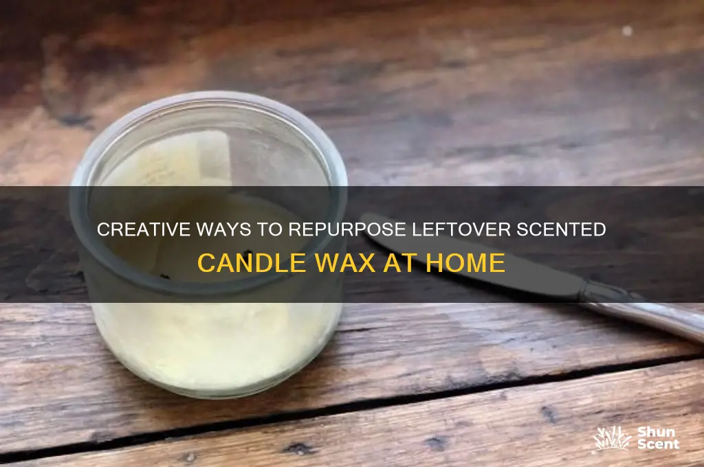 how to reuse leftover scented candle wax