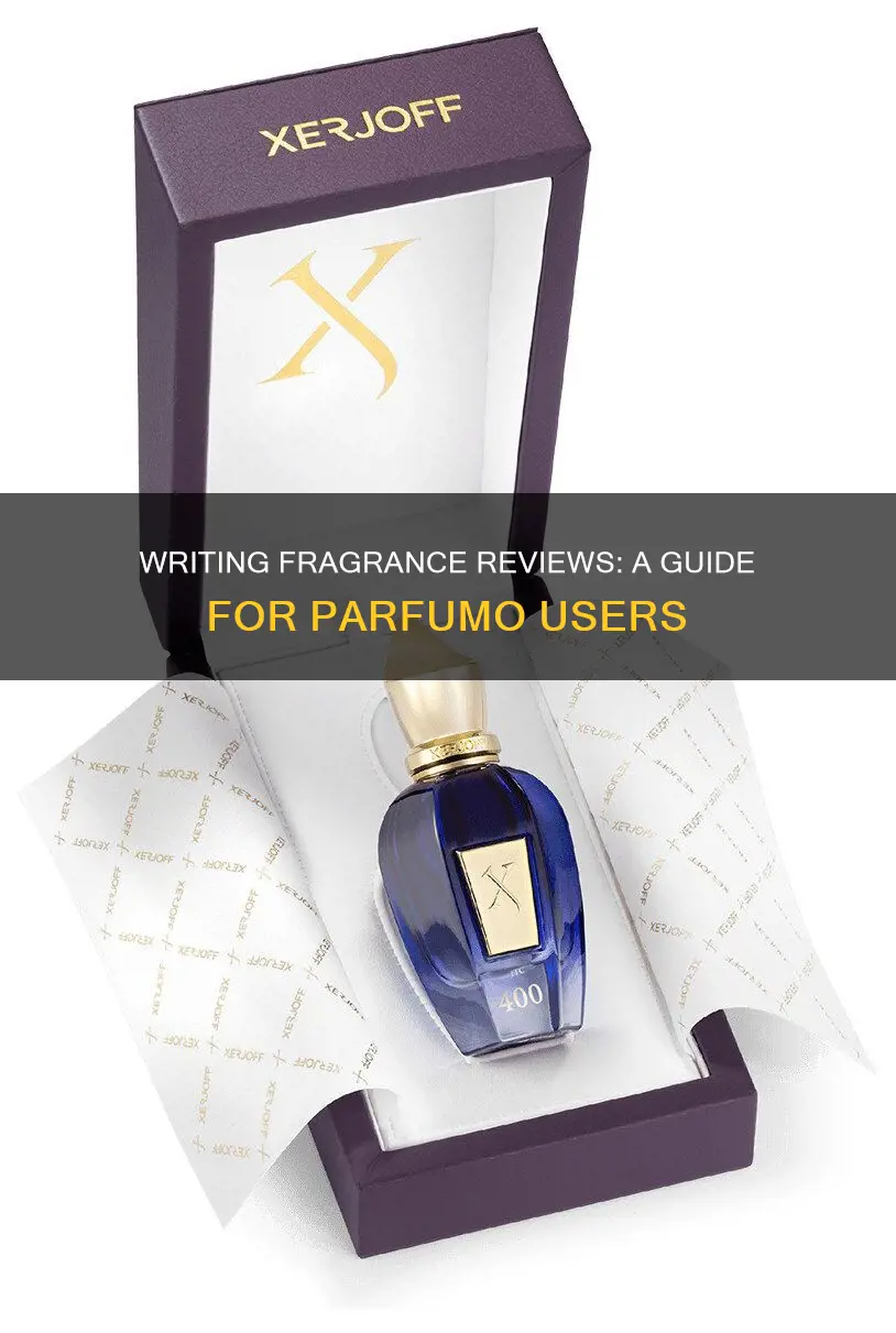 how to review fragrances on parfumo