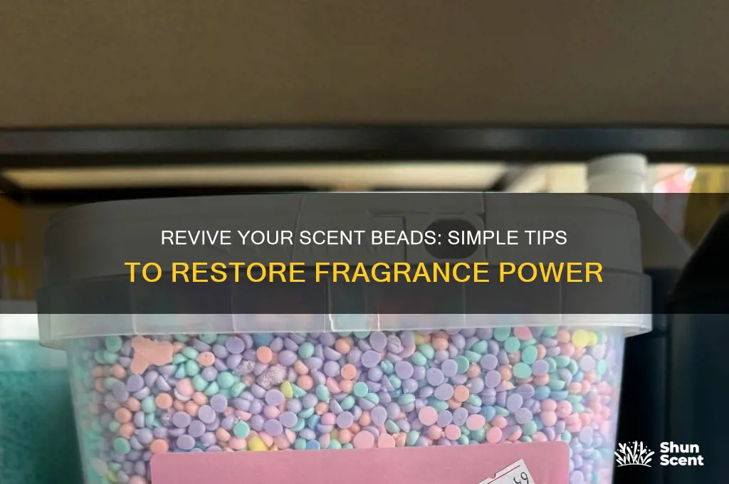 how to revive scent beeds