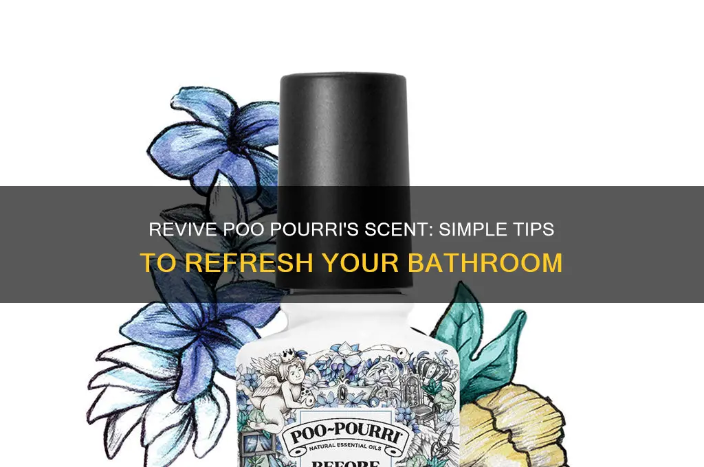 how to revive the scent of poo pourri
