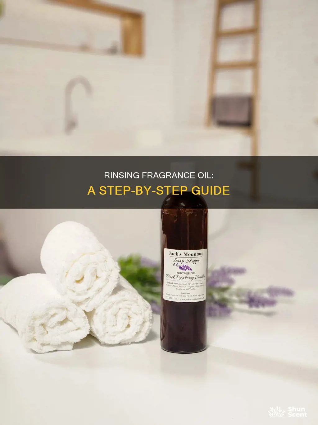 how to rinse fragrance oil
