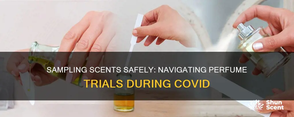 how to sample perfume during covid