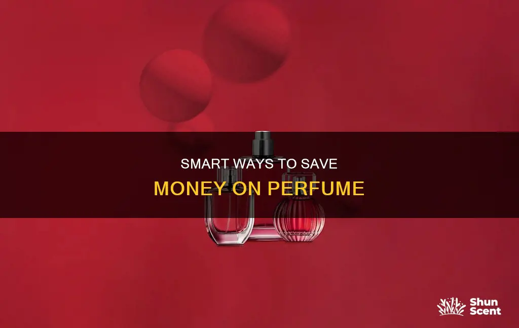 how to save on perfume
