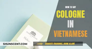 Exploring Fragrances: Saying 'Cologne' in Vietnamese