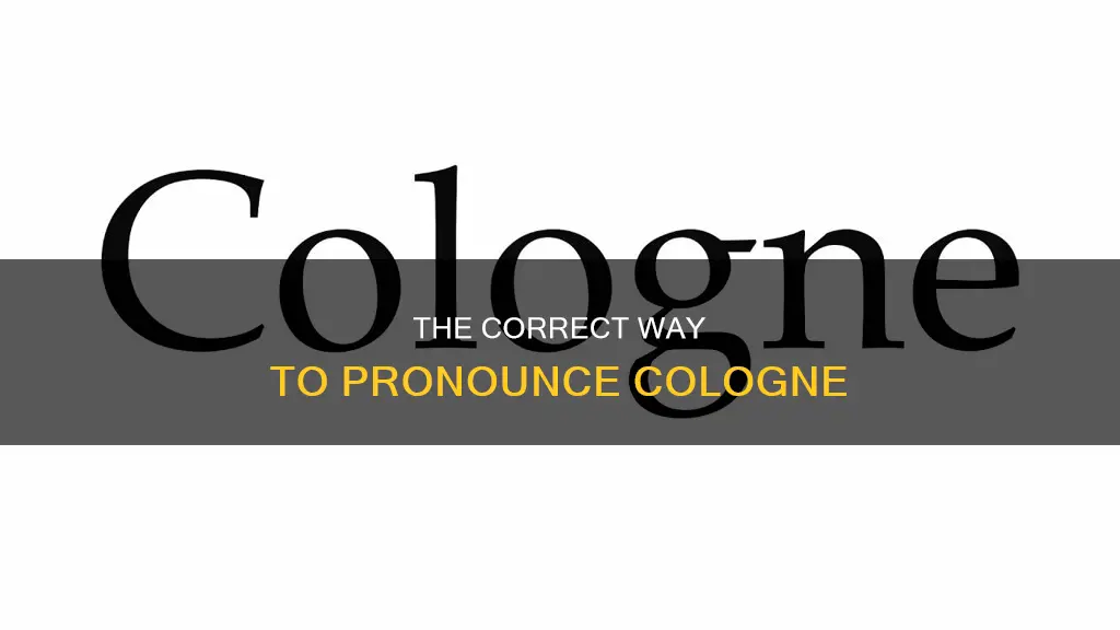 how to say cologne