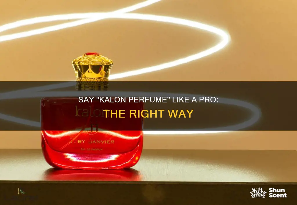 how to say kalon perfume
