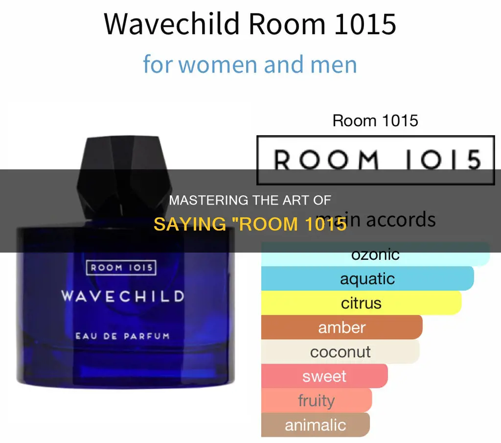 how to say room 1015 perfume