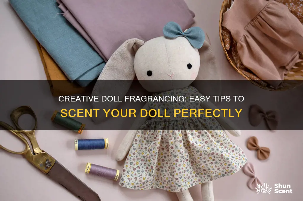 how to scent a doll