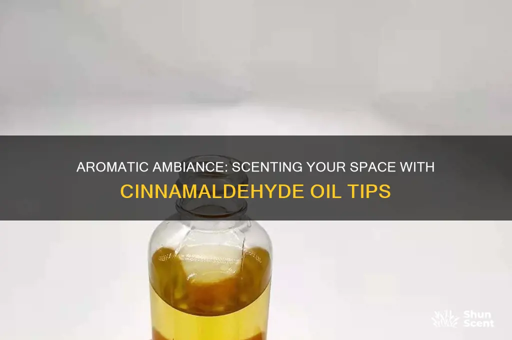 how to scent a room using cinnamaldehyde oil