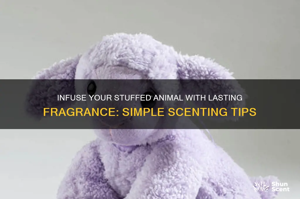 how to scent a stuffed animal