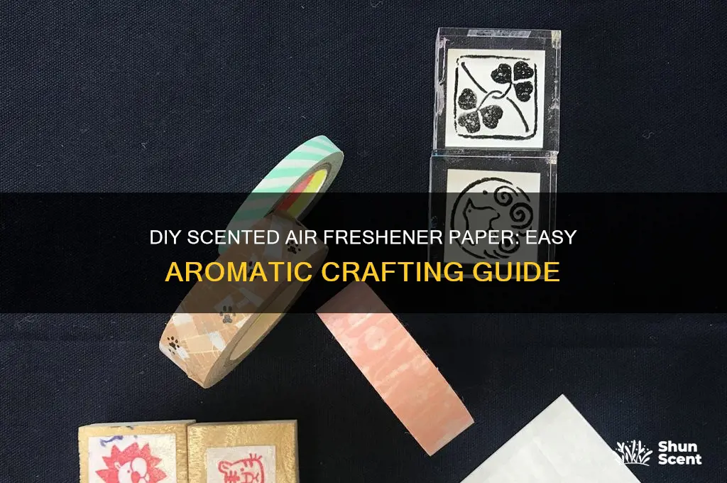 how to scent air freshener paper