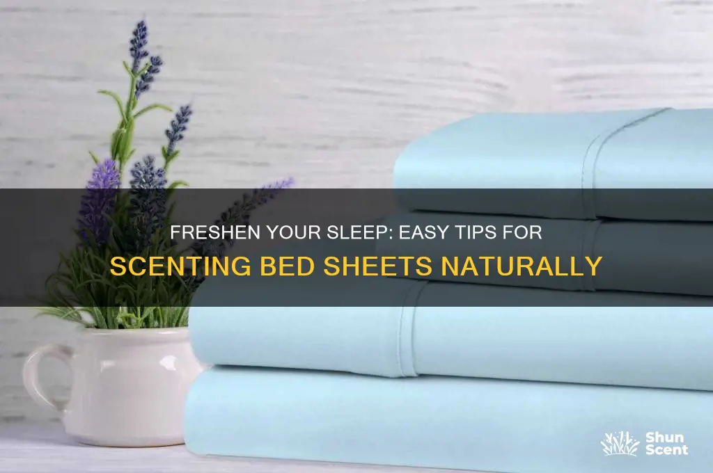how to scent bed sheets
