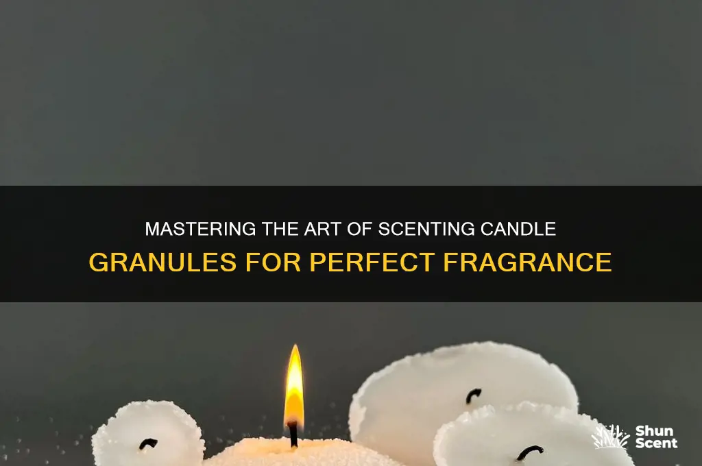 how to scent candle granuals